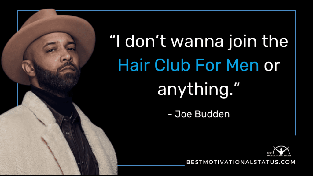 join the Hair Club For Men Quote Joe Budden